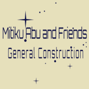 Mitiku, Abu and Friends General Construction